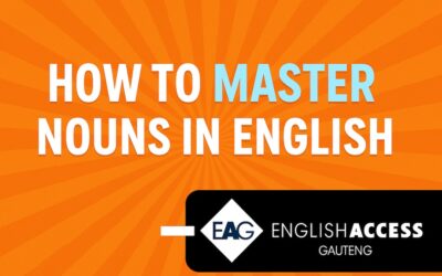 Mastering Nouns: The First Step to Speaking English Like a Pro