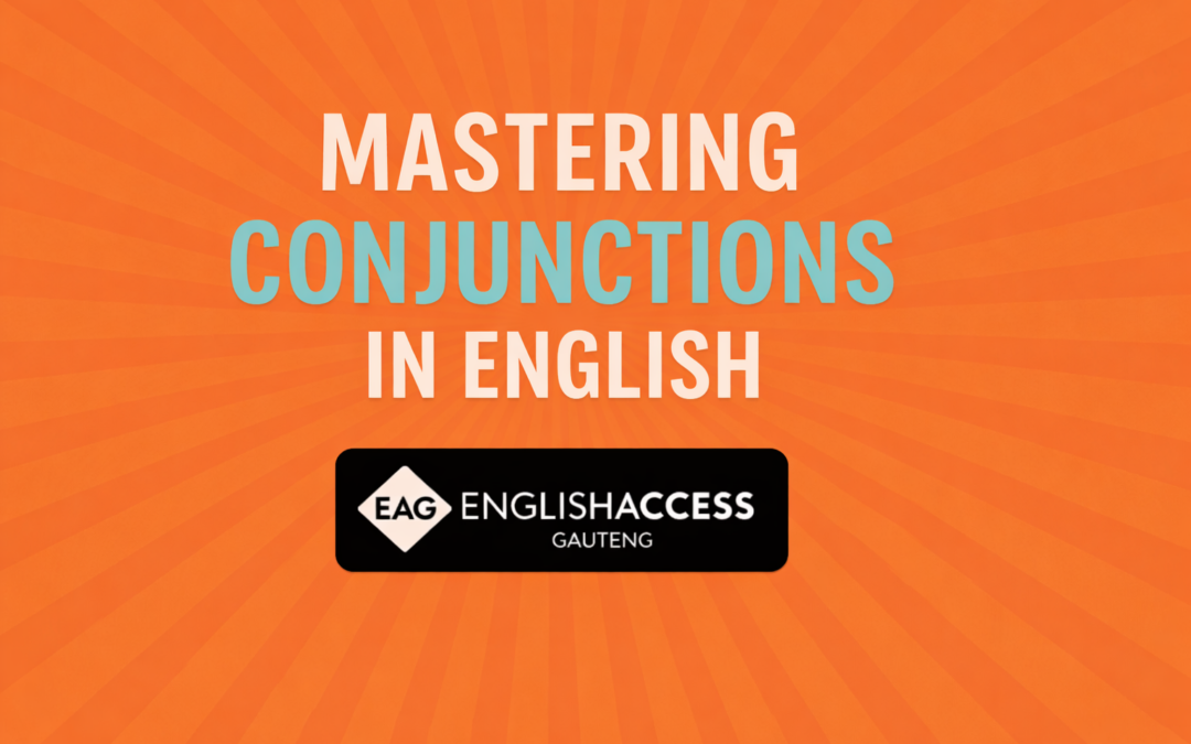 Mastering Conjunctions in English: Easy Rules, Examples, and Practice Tips
